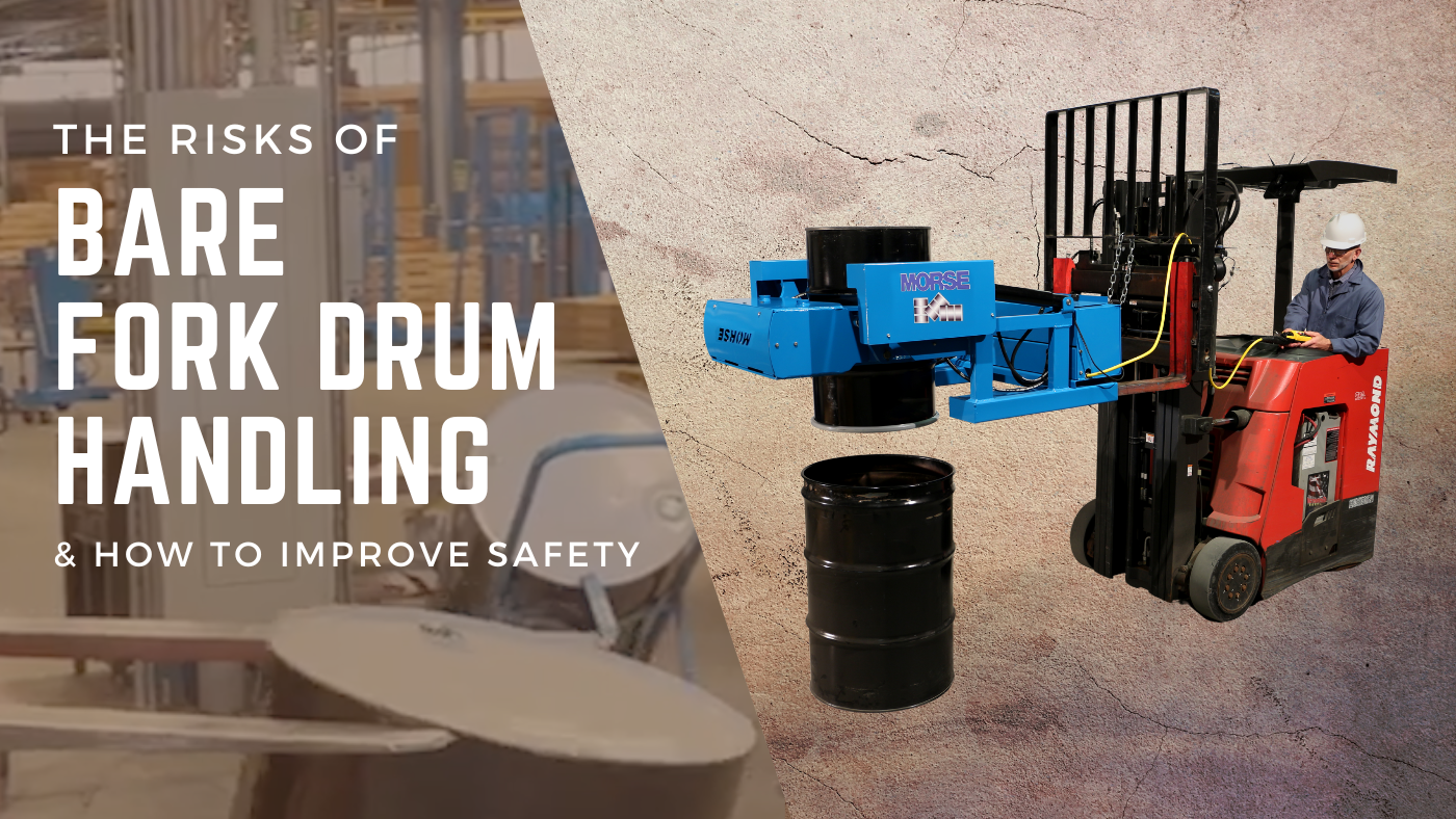 The Risks of Bare Fork Drum Handling & How to Improve Safety | Morse Manufacturing | Morse Drum | Drum Handling Safety | #SafetySaturday