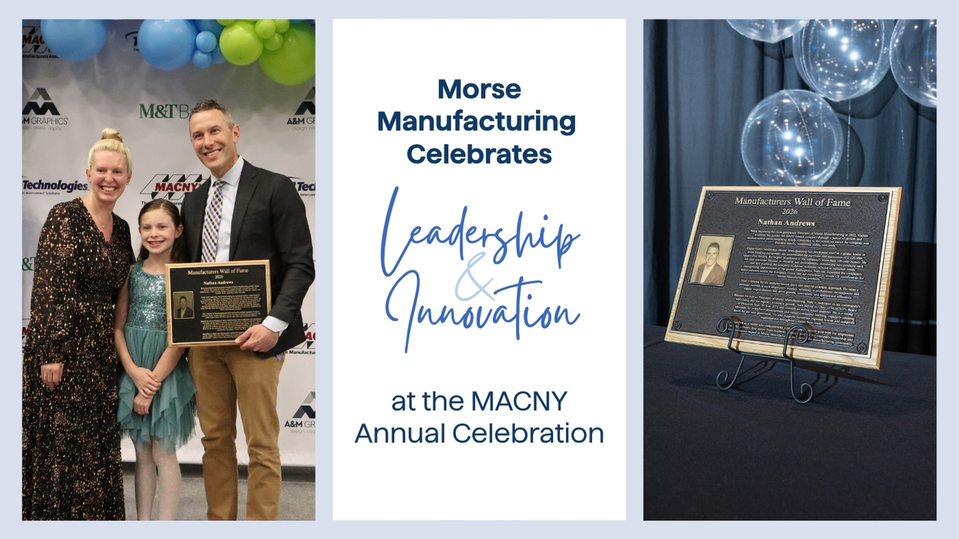 Morse Manufacturing Celebrates Leadership and Innovation at the MACNY Annual Celebration | Nate Andrews Manufacturers Wall of Fame Inductee