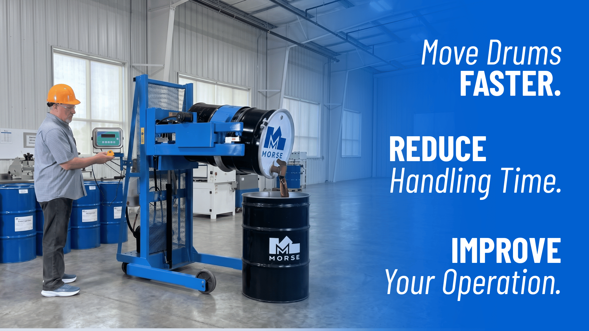 Move Drums Faster. Reduce Handling Time. Improve Your Operation. | Morse Drum Handling Equipment