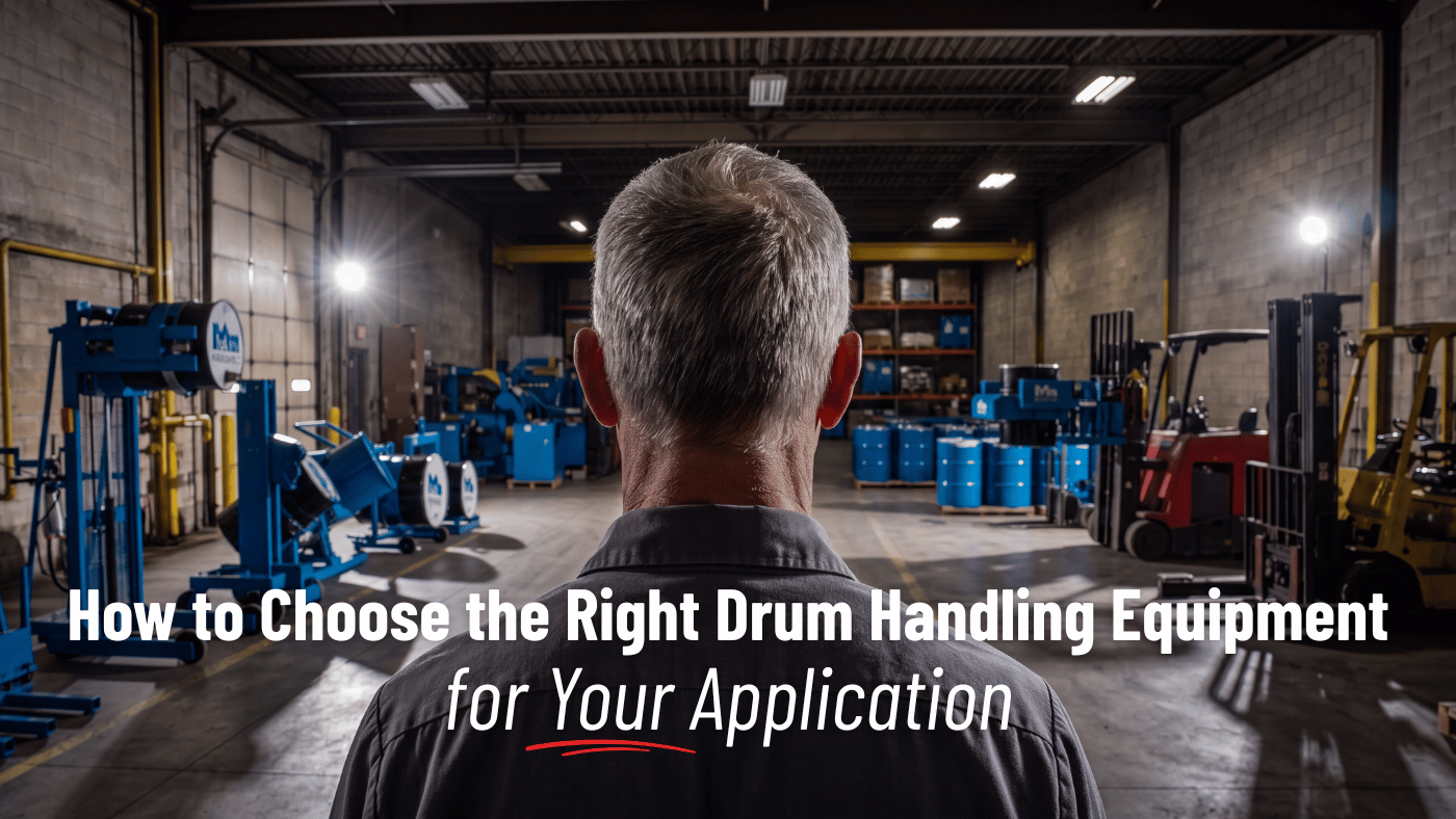How to Choose the Right Drum Handling Equipment for Your Application